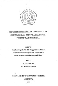 Skripsi : Fungsi Peradilan Tata Usaha Negara Sebagai Salah Satu Alat Kontrol Pemerintah Indonesia