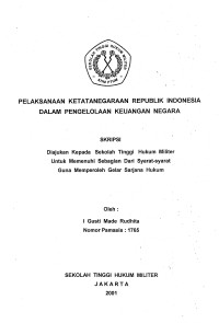 Skripsi : Pelaksanaan Ketatanegaraan Republik Indonesia dalam Pengelolaan Keuangan Negara