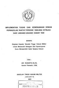 Skripsi : Implementasi Tugas Dan Kewenangan Dewan Perwakilan Rakyat Periode 1999-2004 Ditinjau Dari Undang-Undang Dasar 1945