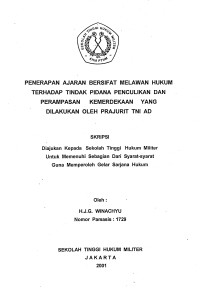 Skripsi : Penerapan Ajaran Bersifat  Melawan Hukum Terhadap Tindak Pidana Penculikan Dan Perampasan Kemerdekaan Yang Dilakukan Oleh Prajurit TNI AD