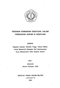 Skripsi : Peranan Komandan Kesatuan Dalam Penegakan Hukum Di Kesatuan