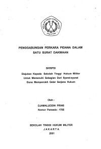 Skripsi : Penggabungan Perkara Pidana Dalam Satu Surat Dakwaan