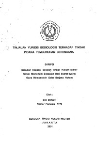 Skripsi : Tinjauan Yuridis Sosiologis Terhadap Tindak Pidana Pembunuhan Berencana