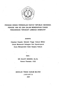 Skripsi : Peranan Dewan Perwakilan Rakyat Republik Indonesia Periode 1999 S/D 2004 Dalam Menerapkan Fungsi Pengawasan Terhadap Lembaga Eksekutif