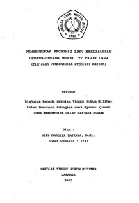 Skripsi : Pembentukan Provinsi Baru Berdasarkan Undang-undang No. 22 Tahun 1999 (Tinjauan Pembentukan Provinsi Banten)