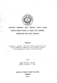 Skripsi : Tinjauan Terhadap Asas Berlaku Surut Dalam Undang-Undang No. 26 Tahun 2000 Tentang Pengadilan Hak Asasi Manusia