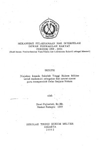 Skripsi : Mekanisme Pelaksanaan Hak Interpelasi DPR Periode 1999-2004 (Studi Kasus : Pemberhentian Yusuf Kalla dan Laksamana Sukardi sebagai Mentri)