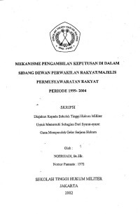 Skripsi : Mekanisme Pengambilan Keputusan Di Dalam Sidang DPR/MPR Periode 1999-2004