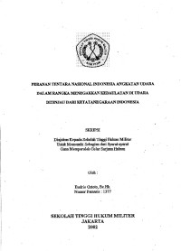 Skripsi : Peranan Tentara Nasional Indosia Angkatan Udara Dalam Rangka Menegakkan Kedaulatan Di Udara Ditinjau Dari Ketatanegaraan Indonesia