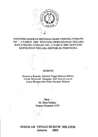 Skripsi : Otonomi Daerah Ditinjau Dari Undang-Undang Nomor 3 Tahun 2002 Tentang Pertahanan Negara Dan Undang-Undang Nomor 2 Tahun 2002 Tentang Kepolisian Negara Republik Indonesia