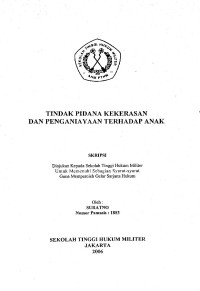 Skripsi : Tindak Pidana Kekerasan Dan Penganiayaan Terhadap Anak