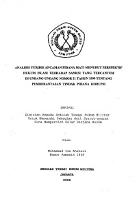 Skripsi : Analisis Yuridis Ancaman Pidana Mati Menurut Perspektif Hukum Islam Terhadap Sanksi Yang Tercantum di UU No. 31 Tahun 1999 Tentang Pemberantasan Tindak Pidana Korupsi