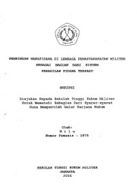 Skripsi : Pembinaan Narapidana di Lembaga Pemasyarakatan Militer Sebagai Bagian Dari Sistem Peradilan Pidana Militer Terpadu