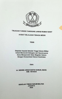Tesis : Tinjauan Yuridis Tanggung Jawab Rumah Sakit Akibat Kelalaian Tenaga Medis