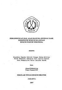 Skripsi : Perlindungan Hak Asasi Manusia Ditinjau Dari Perspektif Hukum Islam Dan Hukum Positif Indonesia