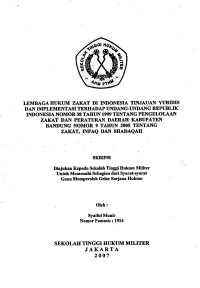 Skripsi : Lembaga Hukum Zakat Di Indonesia Tinjauan Yuridis Dan Implementasi Terhadap UU RI No. 38 Th 1999 Tentang Pengelolaan Zakat Dan Peraturan Daerah Kabupaten Bandung No. 9 Th 2005 Tentang Zakat, Infaq Dan Shadaqah