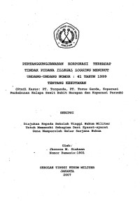 Skripsi : Pertanggungjawaban Korporasi Terhadap Tindak Pidana Illegal Logging Menurut UU No. 41 Tahun 1999 Tentang Kehutanan