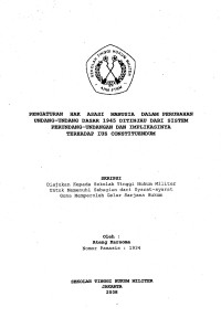 Skripsi : Pengaturan Hak Asasi Manusia Dalam Perubahan Undang-Undang Dasar 1945 Ditinjau Dari Sistem Perundang-Undangan Dan Implikasinya Terhadap Ius Constituendum