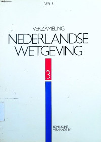 Verzameling Nederlandse Wetgeving deel 3