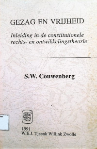 Gezag En Vrikheid : inleiding in de constitutionele rechts