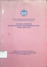 Rencana Strategis Komisi Nasional Perlindungan Anak Tahun 2001-2004