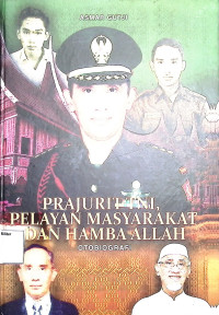 Prajurit TNI, Pelayan Masyarakat dan Hamba Alllah (Otobiografi) JILID 3