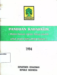 Panduan Kadarkum (Materi Hukum Dalam Tanya-Jawab Untuk Acara Temu Sadar Hukum)