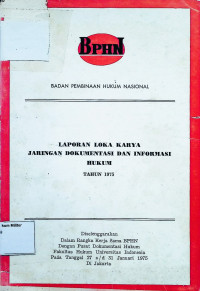 Laporan Loka Karya Jaringan Dokumentasi dan Informasi Hukum