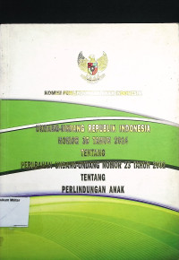 Undang-undang Republik Indonesia No. 35 Tahun 2014 Tentang Perubahan Undang-undang No. 23 Tahun 2002 Tentang Perlindungan Anak