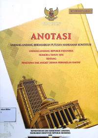 Anotasi Undang-undang berdasarkan putusan Mahkamah Konstitusi Undang-undang Republik Indonesia No. 6 Tahun 1954 Tentang Penetapan Hak Angket Dewan Perwakilan Rakyat