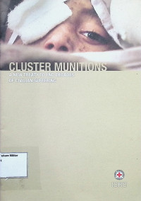 Cluster Munitions : A New Treaty To End Decades Of Civilian Suffering