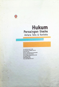 Hukum Persaingan Usaha antara Teks & Konteks