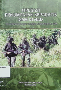 Operasi Penumpasan Separatis GAM di NAD : Tertembaknya Teungku Abdullah Syafei Panglima GAM