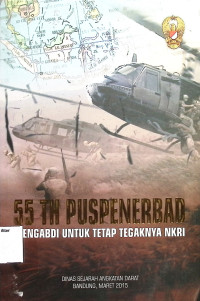 55 TH Puspenerbad : Mengabdi Untuk Tetap Tegaknya NKRI