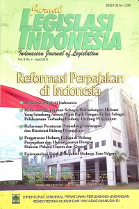 Jurnal Legislasi Indonesia (Vol. 8 No. 1 - April 2011) : Reformasi Perpajakan Di Indonesia