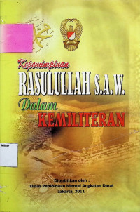 Kepemimpinan Rasulullah S.A.W Dalam Kemiliteran