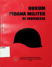 Hukum Pidana Militer Di Indonesia