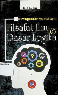 Pengantar Memahami Filsafat Ilmu dan Dasar Logika
