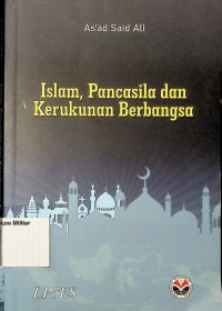 Islam, Pancasila dan Kerukunan Berbangsa
