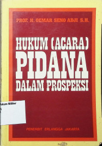 Hukum (Acara) Pidana Dalam Prospeksi