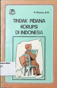 Tindak Pidana Korupsi di Indonesia