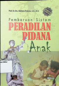 Pembaruan Sistem Peradilan Pidana Anak