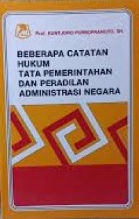 Image of Beberapa Catatan Hukum Tata Pemerintahan dan Peradilan Administrasi Negara