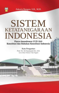 Image of Sistem Ketatanegaraan Indonesia Pasca-Amandemen UUD 1945 Konstitusi dan Babakan Konstitusi Indonesia