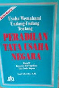 Image of Usaha Memahami Undang-Undang Tentang Peradilan Tata Usaha Negara (jilid 2)