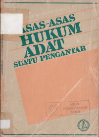 Asas - Asas Hukum Adat Suatu Pengantar