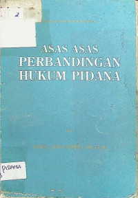 Asas-Asas Perbandingan Hukum Pidana