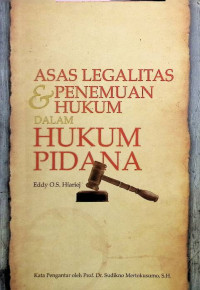 Asas  Legalitas & Penemuan Hukum dalam Hukum Pidana