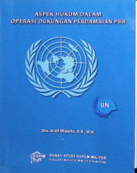 Aspek Hukum Dalam Operasi Dukungan Perdamaian PBB