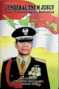 Biografi Jenderal TNI M Jusuf: Andi Tomatoneng na Mafaccing
